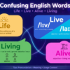 Vocabulary - LIVE, LIFE, ALIVE, LIVING