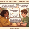 Advanced English for emotions and communication with Bangla meaning – empathy, compliments, encouragement, polite criticism, apologizing, conflict management for Bengali learners.