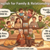 English for family and relationships with Bangla meaning – describing family, friends, neighbours, relatives, relationship phrases for Bengali learners.