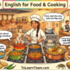 English for food and cooking with Bangla meaning – food vocabulary, taste, cooking verbs, ordering food, recipes for Bengali learners.